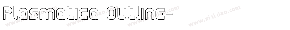 Plasmatica Outline字体转换